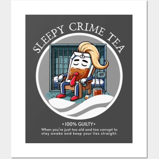 Funny Political Anti-Trump Sleepy Don Criminal Posters and Art